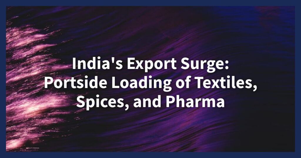 Export from India 2025: A Step-by-Step Guide for SMEs